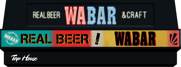 WABAR. REAL BEER & CRAFT. WABAR! Drink TaLk! EnJOY